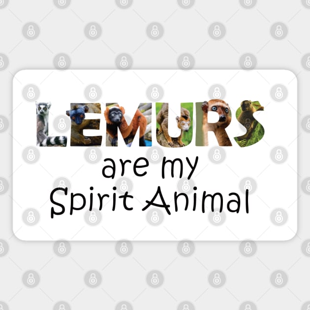 Lemurs are my spirit animal - wildlife oil painting word art Magnet by DawnDesignsWordArt